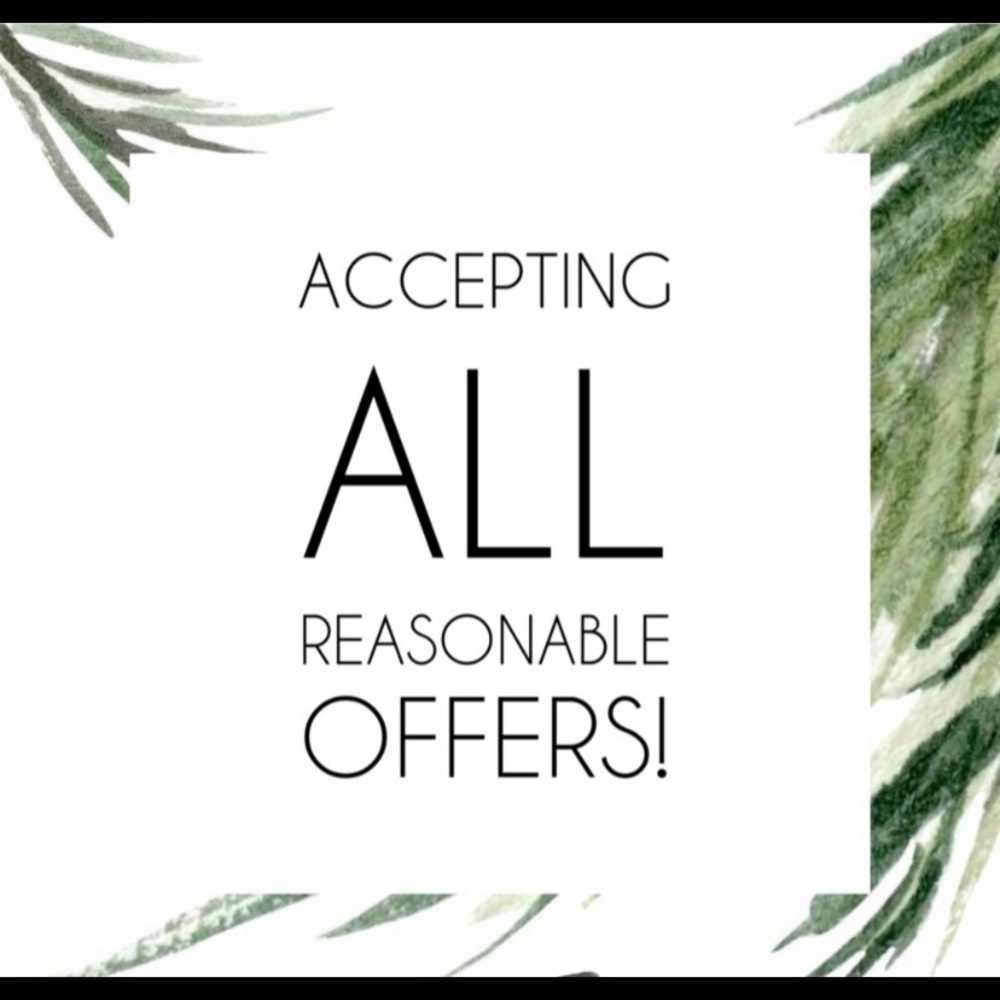 Accepting all reasonable offers!